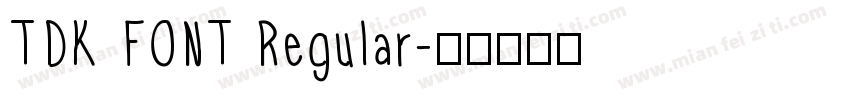 TDK FONT Regular字体转换
